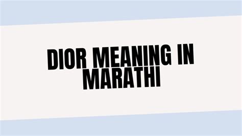 Dior Meaning In Marathi .